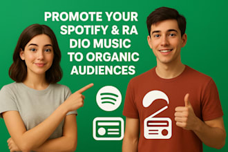 promote your spotify and radio music to organic audiences