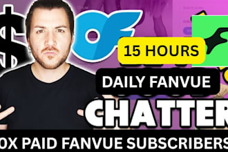 boost fanvue income via paid subs 10hrs fanvue chatter onlyfans fanvue promotion