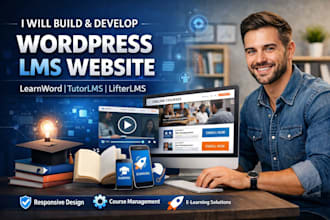 build and develop wordpress lms website with learnword, tutorlms, lifterlms