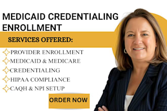 do medicaid credentialing and enrollment for hospice, aba therapy, and home care