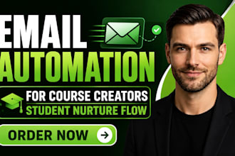 do email automation for course creators student nurture flow