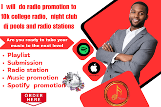 do radio promotion to 10k college radio,  night club dj pools and radio stations