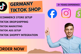 germany tiktok shop , tiktok ads , ecommerce store setup, shopify integration