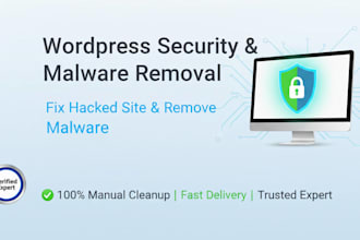 remove malware, fix hacked wordpress site, and add advanced security