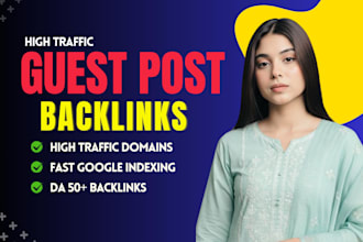 do guest post high da high traffic and dofollow guest posting SEO backlinks