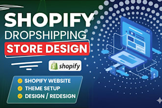 shopify dropshipping store, build shopify store shopify pod website, redesign