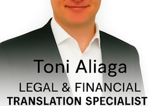 translate legal and court documents, financial reports, and contracts