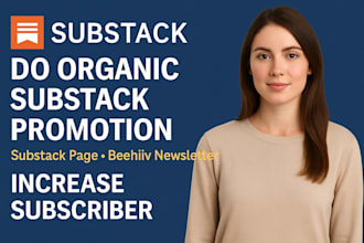 organic substack  promotion,substack page,beehiiv newsletter increase subscriber
