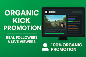 organic kick promotion,kick channel promotion, kick live viewers, kick followers