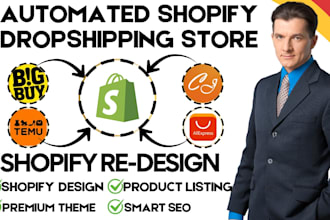 design and redesign automated shopify dropshipping store via autods temu bigbuy