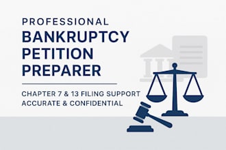 prepare your bankruptcy petition for chapter 7 or 13