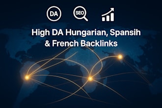 build high authority hungarian spanish french backlinks for global SEO ranking