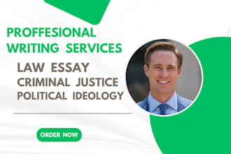 write on law,essay,criminal justice, political science, political ideology