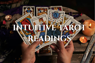 deliver an intuitive tarot reading with spiritual guidance