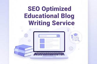 write educational and SEO blog content for you