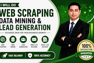 do web scraping, data mining, lead generation, and email list building