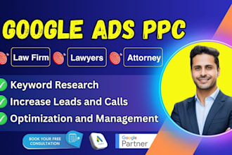 setup and optimize google ads PPC for lawyers and law firm in USA