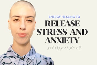 do energy healing to release anxiety,stress and overthinking