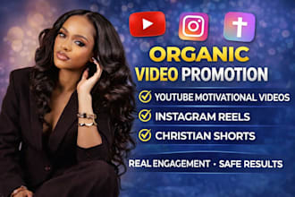 promote organic youtube motivational videos, instagram reels, christian shorts