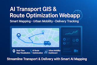 build ai transport gis route optimization webapp urban mobility delivery mapping