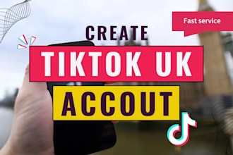 create UK tiktok accounts