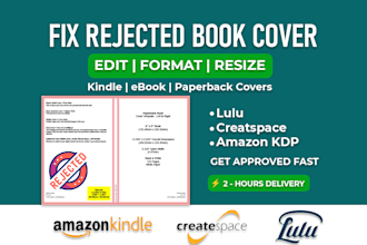 design, fix edit modify rejected ebook kdp paperback hardcover acx cover