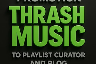 spotify music promotion thrash music to playlist curator and blog