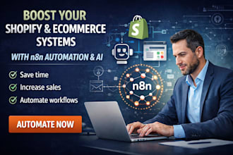build ecommerce and shopify automation systems using n8n and ai