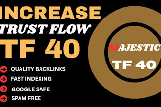 increase majestic trust flow tf 40 plus