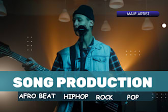 produce a professional full song with rock, hip hop, pop or soul production