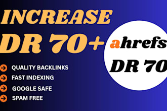 increase ahrefs domain rating DR 70 plus with high authority backlinks