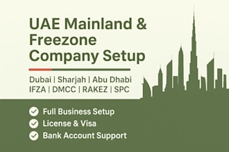 set up your uae or dubai mainland or freezone llc company