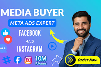 be your media buyer and expert meta ads manager