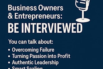 interview business owners or entrepreneurs on my business podcast
