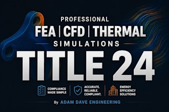 run high quality fea,  title 24, and structural design