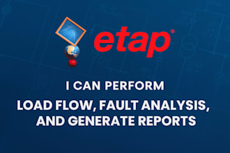 perform etap power system analysis and reporting