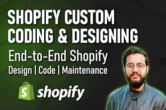 do custom shopify coding and fix any shopify bug