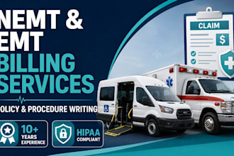 handle your nemt and emt billing services, policy and procedure writer