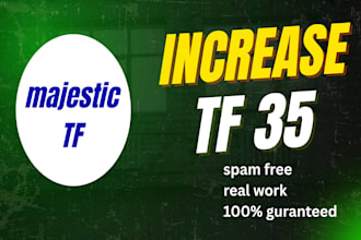 increase tf trust flow majestic tf 30 plus