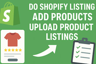 do shopify listing, add products, and upload shopify product listings