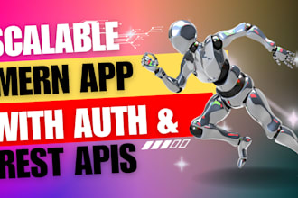 build a secure, scalable mern app with auth and rest apis