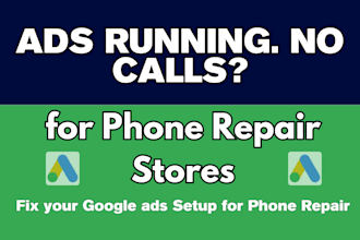 fix your existing google ads for phone repair