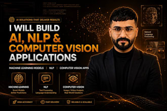 develop machine learning models, nlp, and computer vision apps