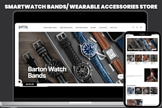 build modern shopify store for smartwatch bands straps and wearable accessories