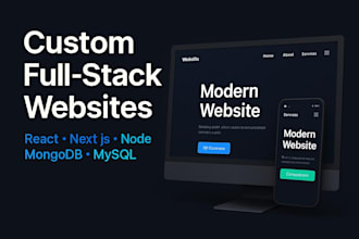 do full stack developer and custom website development frontend, backend web dev