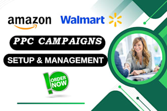 manage and optimize amazon ppc walmart ads campaigns setup, amazon advertising
