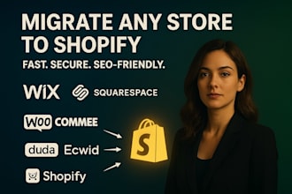 migrate wix squarespace woocommerce duda and  ecwid stores to shopify store