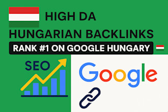 build high da hungarian SEO backlinks to boost your google hungary ranking
