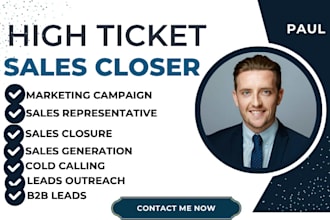 be your high ticket sales closer telemarketing sales rep b2b sales salesperson