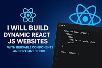 build dynamic react js websites with reusable components and optimized code